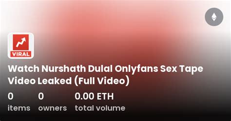 nurshath dalal porn|Nurshath Dulal Tube Search (17 videos)